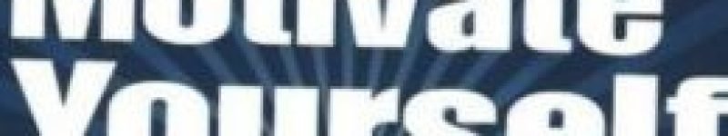 100 Ways To Motivate Yourself