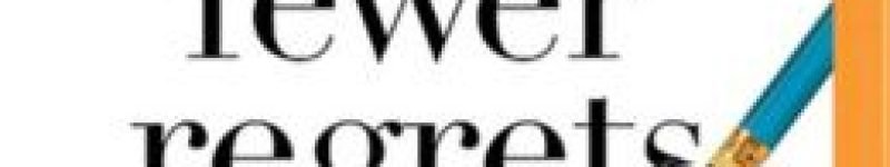 Better Decisions, Fewer Regrets