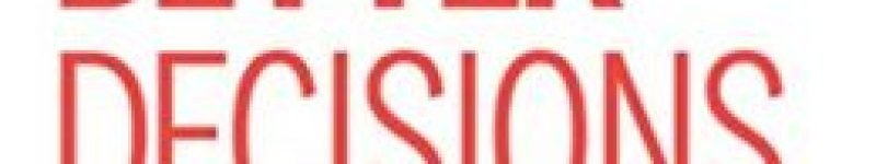 Make Better Decisions