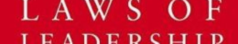 The 21 Irrefutable Laws of Leadership