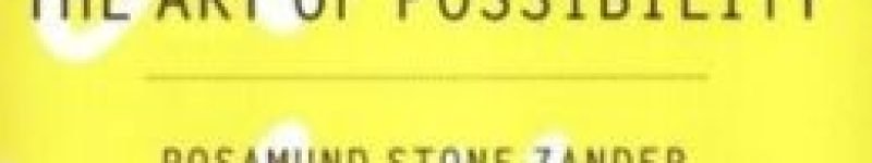 The Art of Possibility