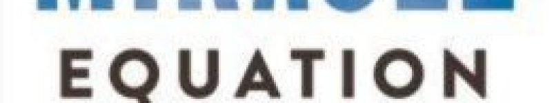 The Miracle Equation