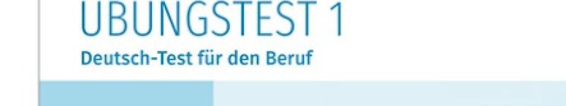 UBUNGSTEST-1-Deutsch-Test-fur-den-Beruf